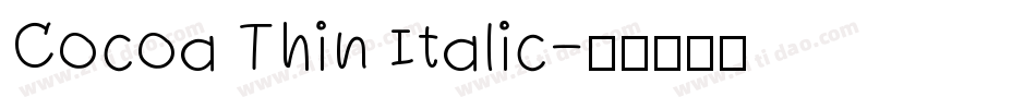 Cocoa Thin Italic字体转换